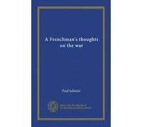 A Frenchman's thoughts on the war
