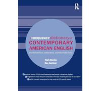 A Frequency Dictionary of Contemporary American English: Word Sketches, Collocates and Thematic Lists (Routledge Frequency Dictionaries)