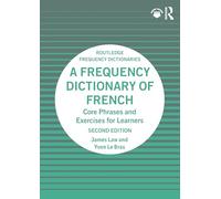 A Frequency Dictionary of French: Core Vocabulary for Learners (Routledge Frequency Dictionaries)