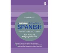 A Frequency Dictionary of Spanish: Core Vocabulary for Learners (Routledge Frequency Dictionaries)