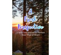 A FRESH PERSPECTIVE: A BLANK LINED JOURNAL FOR WOMEN: 120 PAGES OF WRITING SPACE