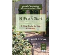 A Fresh Start: A Bible Study for New Christians