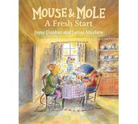 Mouse and Mole: A Fresh Start