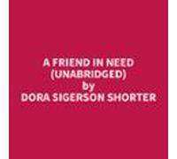 A Friend In Need (unabridged) (audiolibro)