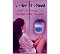 A Friend In Need: Unexpected Message Leads to a New Life in Thailand