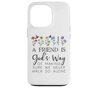 A Friend is Gods Way of Making Sure We Never Walk God Alone Carcasa para iPhone 13 Pro