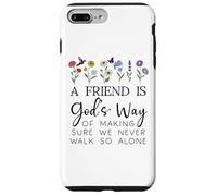 A Friend is Gods Way of Making Sure We Never Walk God Alone Carcasa para iPhone 7 Plus/8 Plus