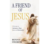 A FRIEND OF JESUS: Welcome to Salvation, Hope, Love and Restoration
