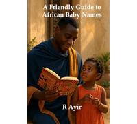 A Friendly Guide to African Baby Names
