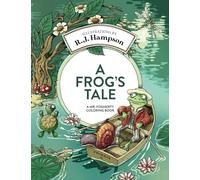 A Frog's Tale: A Mr. Fogherty Coloring Book (R.J. Hampson Coloring Books)