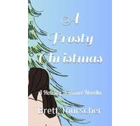 A Frosty Christmas: A Clean Holiday Romance Novella
