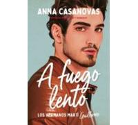 A fuego lento (Los hermanos Martí 2) (Titania fresh)