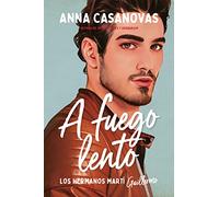 A fuego lento (Los hermanos Martí 2) (Titania fresh)