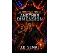 A Fugitive From Another Dimension