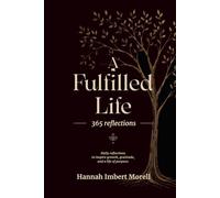 A Fulfilled Life: 365 Reflections