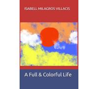 A Full & Colorful Life