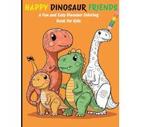 A Fun and Easy Dinosaur Coloring Book for Kids: coloring pages with dinosaurs for children 3-6 (Little Artists Coloring Books)