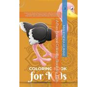 A Fun Animal Coloring Book for Kids: Explore the Playful World of Ostriches with This Delightful Coloring Book for Children Ages 4-8 | Boost ... and Learning with Adorable Ostrich Designs