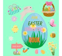 A Fun Easter Colouring Book - Never Ending Eggventure!