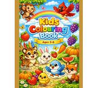 A Fun Kids Coloring Book: Animals, Birds & Nature for aged 3 to 6 years: Fun Learning Activities for Toddlers and Preschoolers Ages 3-6