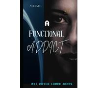 A Functional Addict: Volume 1