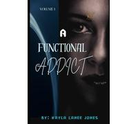 A Functional Addict: Volume 1
