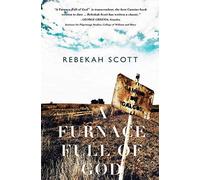 A Furnace Full of God: A Holy Year on the Camino de Santiago
