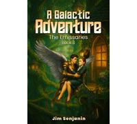 A Galactic Adventure: The Emissaries