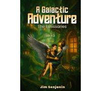 A Galactic Adventure: The Emissaries