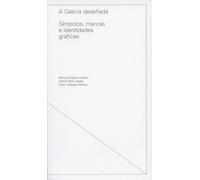 A Galicia deseñada: Símbolos, marcas e identidades gráficas