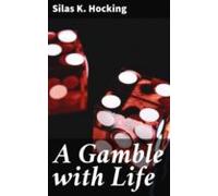 A Gamble With Life (ebook)