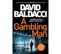 A GAMBLING MAN: David Baldacci: 2 (Private Investigator Archer, 2)
