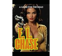 A Game For The Dead (The High Velocity Crime)