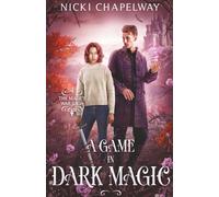 A Game in Dark Magic (The Mage's War Saga)