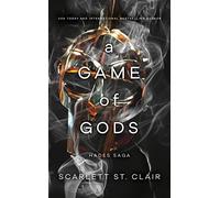 A Game of Gods: A Dark and Enthralling Reimagining of the Hades and Persephone Myth: 3 (Hades x Persephone Saga, 6)