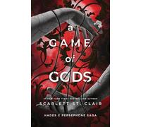 A Game of Gods: A Dark and Enthralling Reimagining of the Hades and Persephone Myth: 3 (Hades x Persephone Saga, 6)
