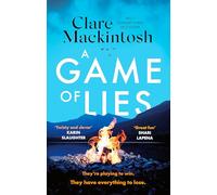 A game of lies: The twisty Sunday Times top 10 bestselling thriller: 2 (DC Morgan, 2)