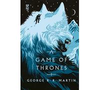 A Game of Thrones: The bestselling epic fantasy classic behind GAME OF THRONES, reimagined in a stunning new clothbound collector's edition: Book 1 (A Song of Ice and Fire)