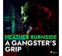 A Gangsters Grip (audiolibro)
