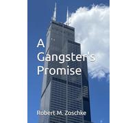 A Gangster's Promise: Volume Two of The Chi Town Trilogy