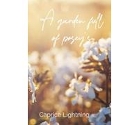 A garden full of posey’s: She was promised to another, but her heart bloomed only for him...
