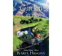 A Garden Grows (Hills of Harvest)