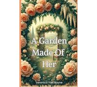 A Garden Made of Her