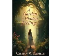 A Garden of Hidden Feelings