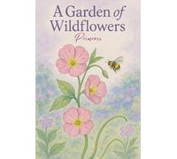 A Garden of Wildflowers