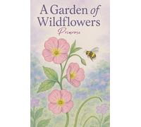 A Garden of Wildflowers