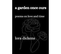 A Garden Once Ours: Poems on Love and Time