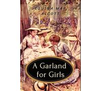 A Garland for Girls: illustrated