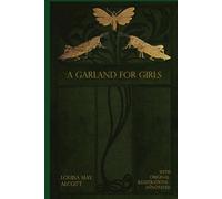 A Garland for Girls: illustrated