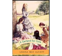 A Garland for Girls: illustrated